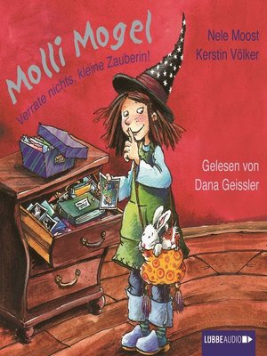 cover image of Molli Mogel, Verrate nichts, kleine Zauberin!